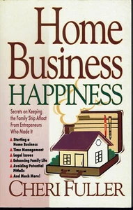 Home Business Happiness Cheri Fuller 1996 Time Management Family PItfalls - Picture 1 of 2