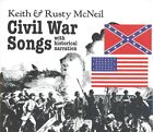 Civil War Songs: With Historical Narration par Keith et Rusty McNeil (CD - 1996)