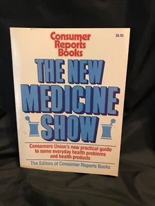 1989 THE NEW MEDICINE SHOW | CONSUMER REPORTS BOOKS | PAPERBACK - Picture 1 of 10