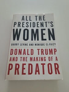 All the Presidents Women Paperback By Barry Levine Donald Trump Women Scandal - Picture 1 of 5