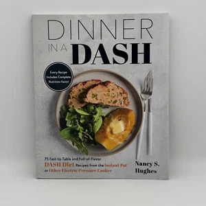 Dinner in a DASH: 75 Fast-to-Table and Full-of-Flavor DASH Diet Recipes from the - Picture 1 of 11