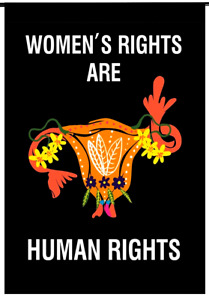 NEW Womans Rights Are Human Rights Pro-Choice Garden Flag
