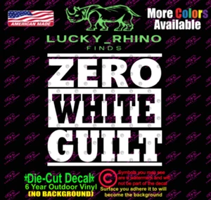Calcomanía adhesiva de vinilo para ventana de coche Zero White Guilt USA Maga America sin vergüenza - Imagen 1 de 3