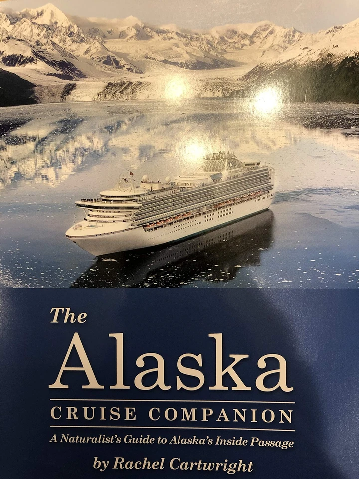 The Alaska Cruise Companion: A Naturalist's Guide to Alaska's Inside Passage - Imagem 1 de 1