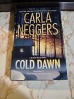 Cold Dawn by Carla Neggers (2010, Hardcover 