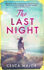 The Last Night By Cesca Major Book The Cheap Fast Free Post