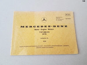 Bildkatalog Mercedes Benz MOTOR Typ OM 615 kein Teilekatalog 3/1984 Oldtimer - Picture 1 of 7