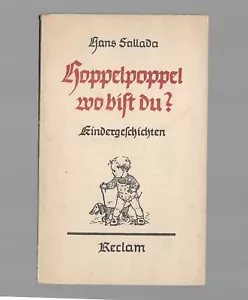 ERSTAUSGABE Hans Fallada Hoppelpoppel - wo bist du? ERSTAUSGABE 1936 Sehr selten - Bild 1 von 2