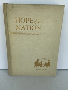Hope Of The Nation Good Will Publishers 1952 1959 Inspirational Family Life Book - Picture 1 of 4