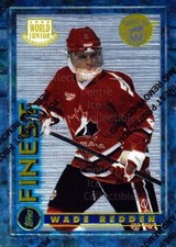 1994-95 Finest Super Team Winner Redeemed #151 Wade Redden