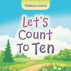 Let's Count to Ten by Vladescu Ioana (Paperback, 2021) - Paperback NEW Vladescu