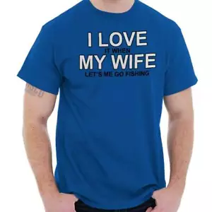 I Love It When My Wife Let's Me Go Fishing Mens Casual Crewneck T Shirts Tees - Picture 1 of 8