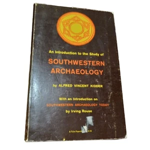 VTG SOUTHWESTERN ARCHAEOLOGY PAPAERBACK 1973 BY ALFRED KIDDER YALE UNIVERSITY - Picture 1 of 6