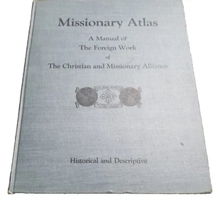 Missionsatlas a Manual of the Foreign Work Christian Missionary Alliance Maps - Bild 1 von 15