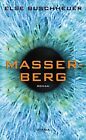 Masserberg: Roman von Buschheuer, Else | Buch | Zustand sehr gut
