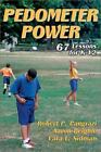 Pedometer Power : 67 Lessons For K-12 By Aaren Beighle, Robert P. Pangrazi And C