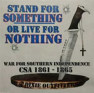 DIXIE OUTFITTERS STAND FOR SOMETHING OR LIVE.. SHIRT #6563 - Picture 1 of 3