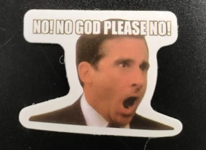 No God No Michael Scott The Office Funny Meme Decal Sticker for Tumblers Laptops - Picture 1 of 2