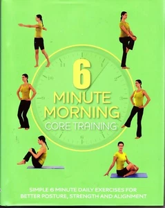 6 MINUTE MORNING CORE TRAINING - Sara Rose (hardcover, 2009) - Imagen 1 de 3