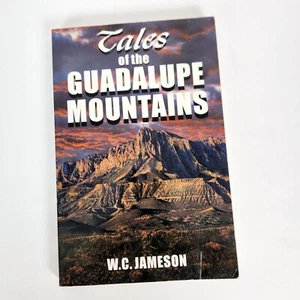 Tales of the Guadalupe Mountains by WC Jameson Texas Treasure Supernatural - Picture 1 of 10