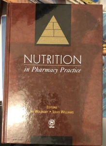 Nutrition in Pharmacy Practice by Louis Williams; Ira Wolinsky - Foto 1 di 1