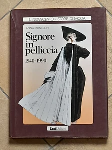 PELZHERR 1940-1990 A.MUNICCHI ZANFI IL NOVECENTO. MODEGESCHICHTEN - Bild 1 von 10