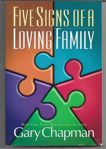 FIVE SIGNS OF A LOVING FAMILY BY GARY CHAPMAN - Picture 1 of 2