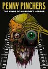 PENNY PINCHERS: THE KINGS OF NO -BUDGET HORROR NEW DVD