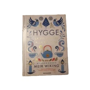 Libro - Hygge La Via Danese Alla Felicità, Meik Viking Mondadori - Book - Foto 1 di 2
