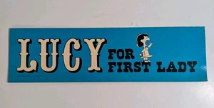 Vintage "Lucy for President" Bumper Sticker Unused Officially Licensed Peanuts - Picture 1 of 5