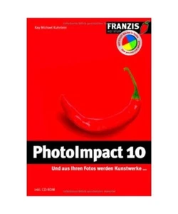 PhotoImpact 10: Und aus Ihren Fotos werden Kunstwerke, Kuhnlein, Kay M - Bild 1 von 1