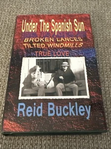 Under The Spanish Sun hcdj book SIGNED Reid Buckley Broken Lances Camden SC - Picture 1 of 6