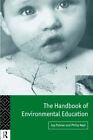 The Handbook of Environmental Education. Neal, Palmer 9780415093149 New<|