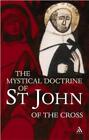 R.H.J. Steuart The Mystical Doctrine Of St. John Of The Cross (Tascabile)