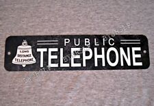 Metal Sign TELEPHONE public pay coin vintage replica phone booth rotary black 