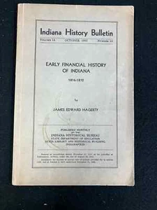 1937 INDIANA HISTORY BULLETIN, EARLY FINANCIAL HISTORY 1816-1872 BY J.E. HAGERTY - Picture 1 of 7