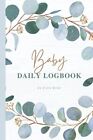 Baby Daily Logbook Track Your Newborns Rose Zady