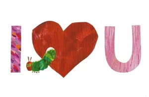 Postcard Eric Carle - The Very Hungry Caterpillar - I LOVE YOU MINT Unused - Picture 1 of 1