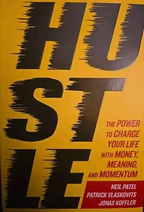 2016 HUSTLE the Power to Change Your Life with Money, Meaning, and Momentum - Imagen 1 de 2