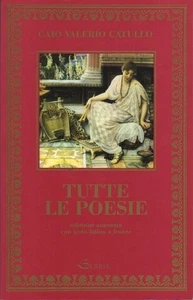 Tutte le poesie. Testo latino a fronte. Traduzione di Gianpaolo Marin Grimani. N - Foto 1 di 1