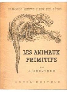 Les animaix primitifs | J.Oberthur | Bon état - Picture 1 of 1