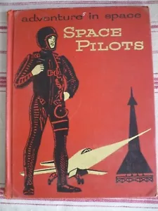 Space Pilots, Adventure in Space, 1957, by Willy Ley, Hardcover, Library Binding - Foto 1 di 12