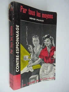 Par tous les moyens - Henri Pajaud - Editions Galic - 1963 - Picture 1 of 10