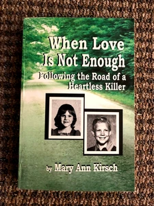 When Love is not Enough by Mary Kirsch, Illinois True Crime Murders, Buss - Foto 1 di 4