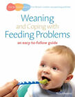 Sevrage Et Coping Avec Feeding Problèmes: An Facile À Suivre Guid