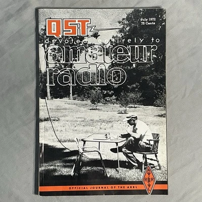QST Devoted Entirely To Amateur Radio Magazine July 1972 Vintage Ham Radio - Image 1 of 3
