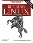 Running Linux By Matthias Kalle Dalheimer, Matt Welsh. 636920007