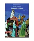 Les Rois Mages, Tournier, Michel