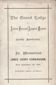 THE GRAND LODGE OF SOUTH AUSTRALIA: IN MEMORIAM OF JAMES HENRY CUNNINGHAM 1909 - Picture 1 of 1
