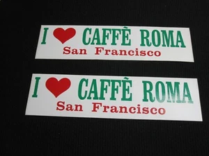 Lot 2 I Love Heart Caffe Roma San Francisco 1980's Bumper Sticker ~ 8091 - Picture 1 of 3